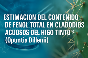 🌿 HIGO TINTO® Y SALUD CELULAR: Potente acción antioxidante y fitoquímica desde sus pencas