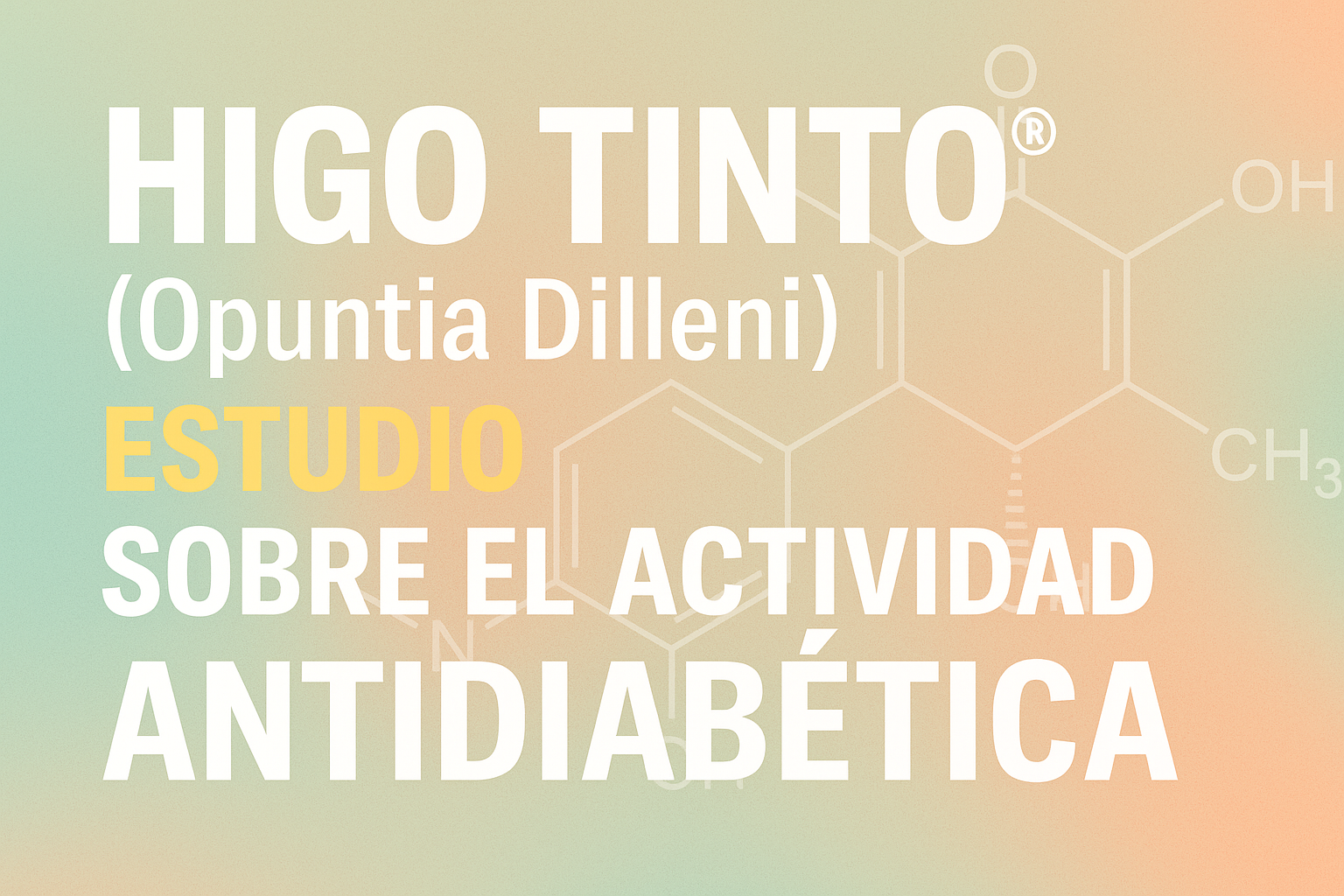 HIGO TINTO®: Acción antidiabética, antibacteriana y antioxidante demostrada en laboratorio