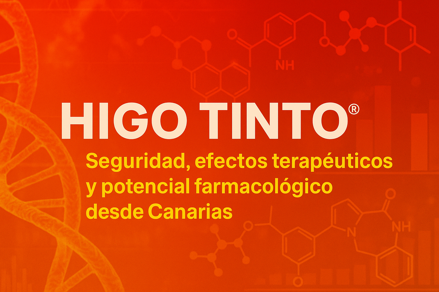 HIGO TINTO®: Seguridad, efectos terapéuticos y potencial farmacológico desde Canarias