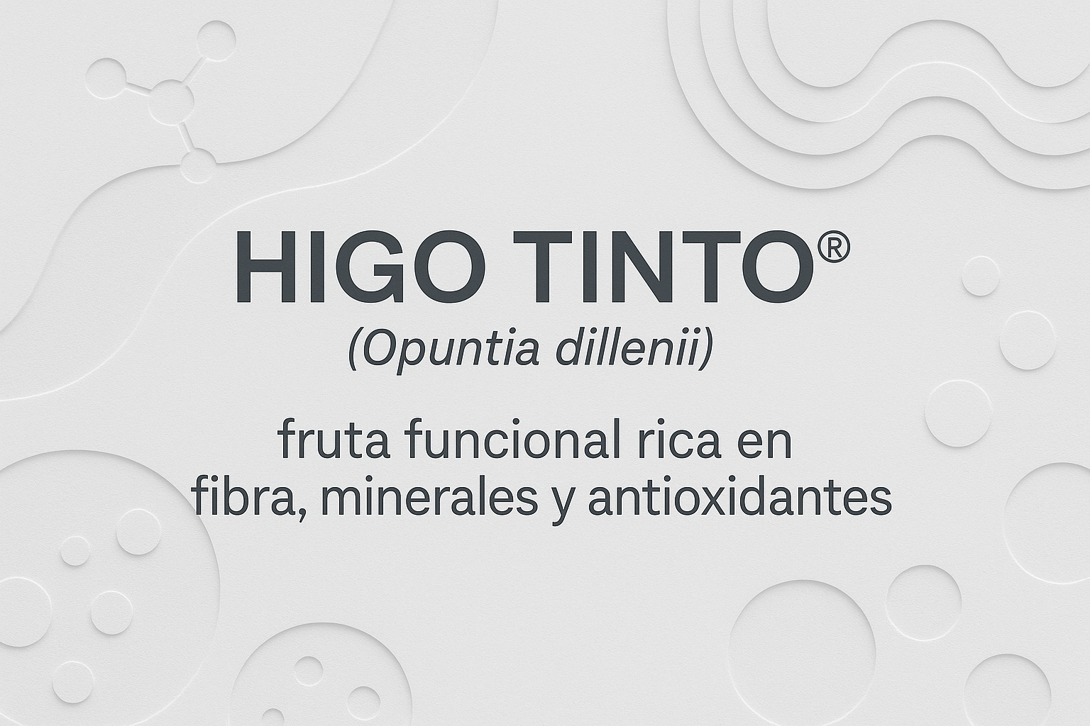 HIGO TINTO®: potencial biotecnológico y actividad biológica en múltiples aplicaciones