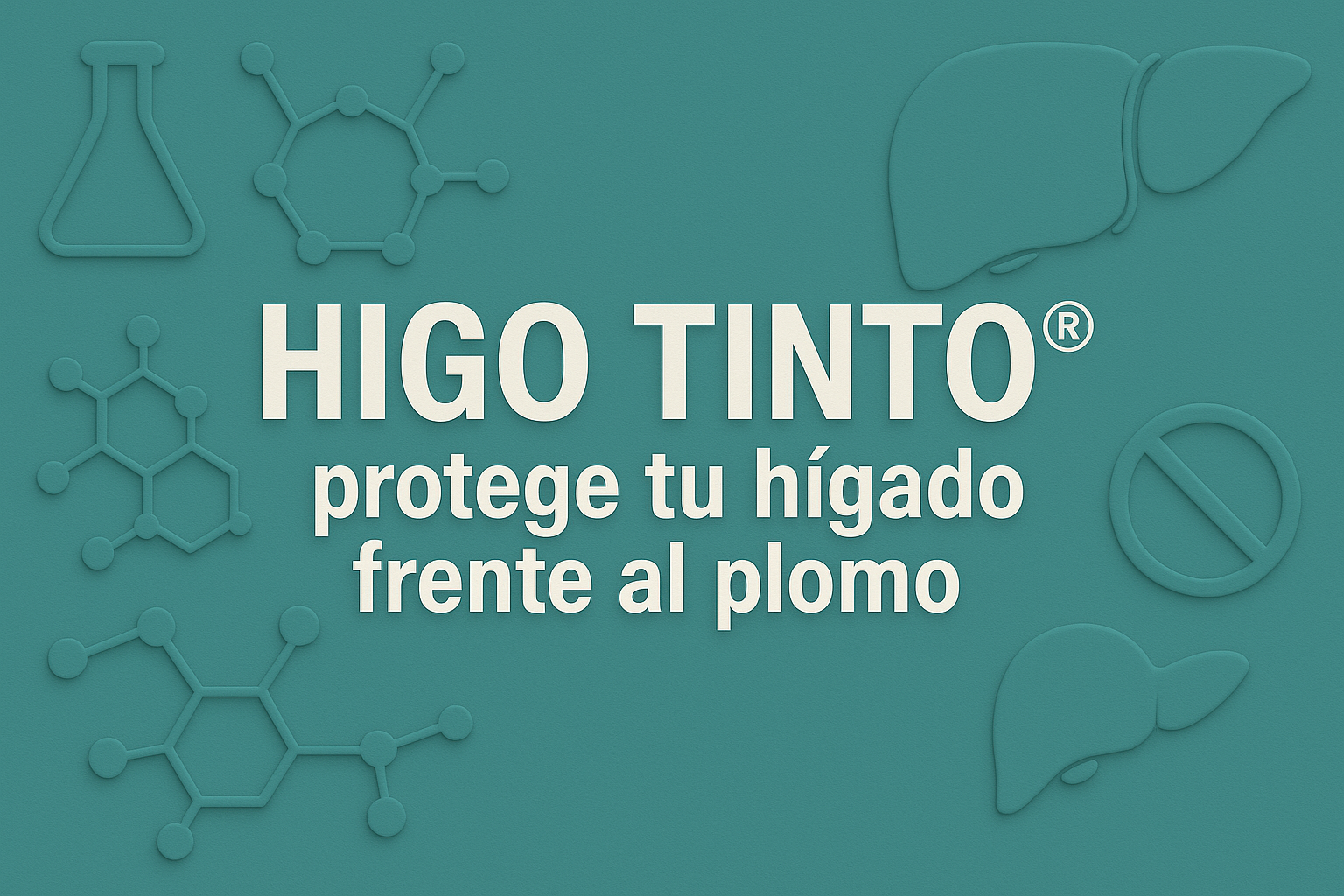 HIGO TINTO® Y PROTECCIÓN HEPÁTICA: Defensa natural frente a toxicidad por metales pesados