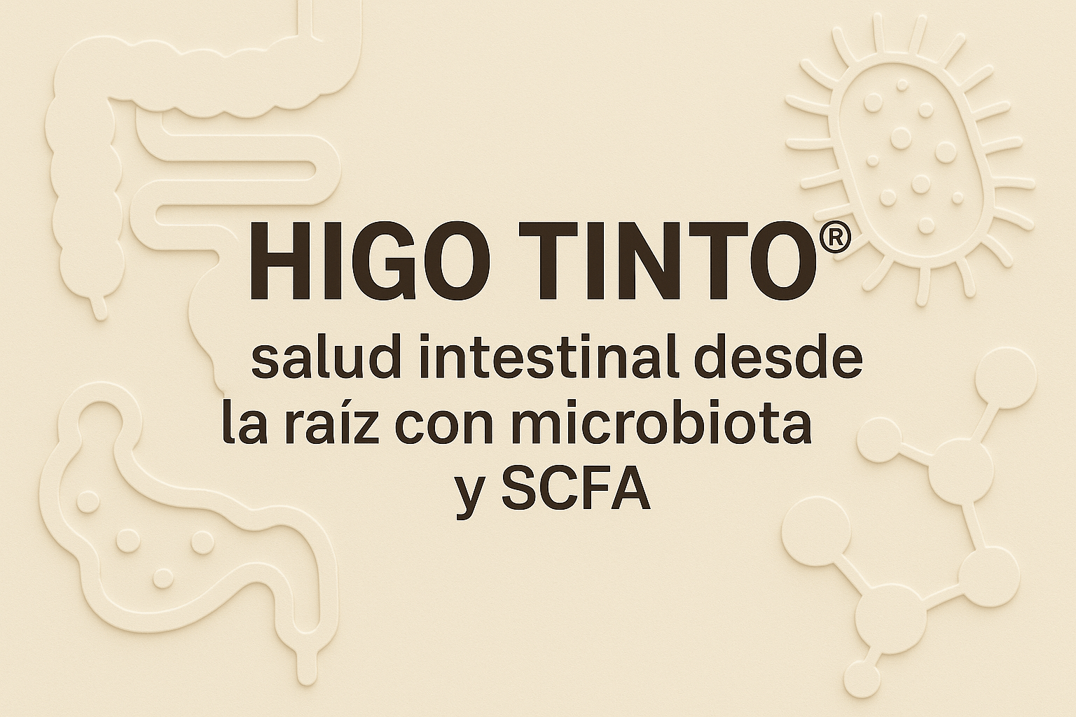 HIGO TINTO® Y ESTREÑIMIENTO: Polisacáridos naturales que equilibran la microbiota y mejoran la motilidad - Tuno Canarias