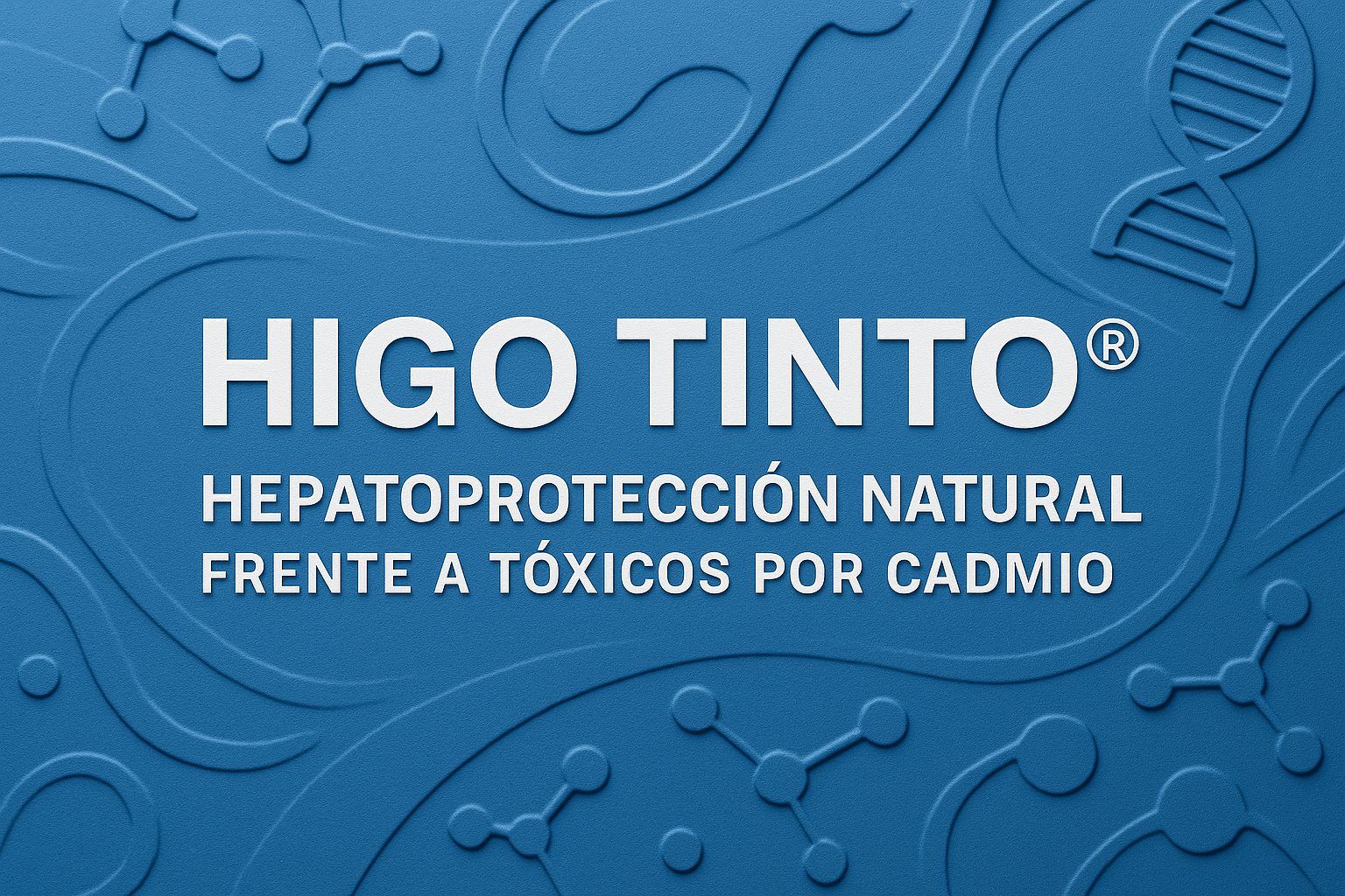 HIGO TINTO® Y SALUD HEPÁTICA: Protección real frente al daño oxidativo del hígado - Tuno Canarias